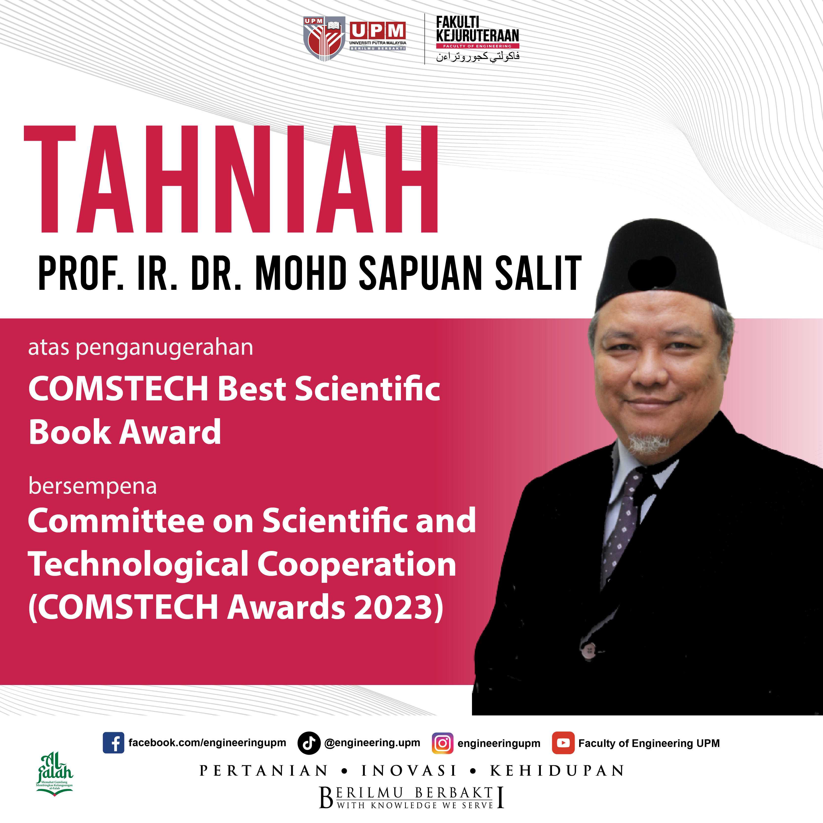 TAHNIAH PROF. IR. DR. MOHD SAPUAN SALIT ATAS PENGANUGERAHAN COMSTECH BEST SCIENTIFIC BOOK AWARD