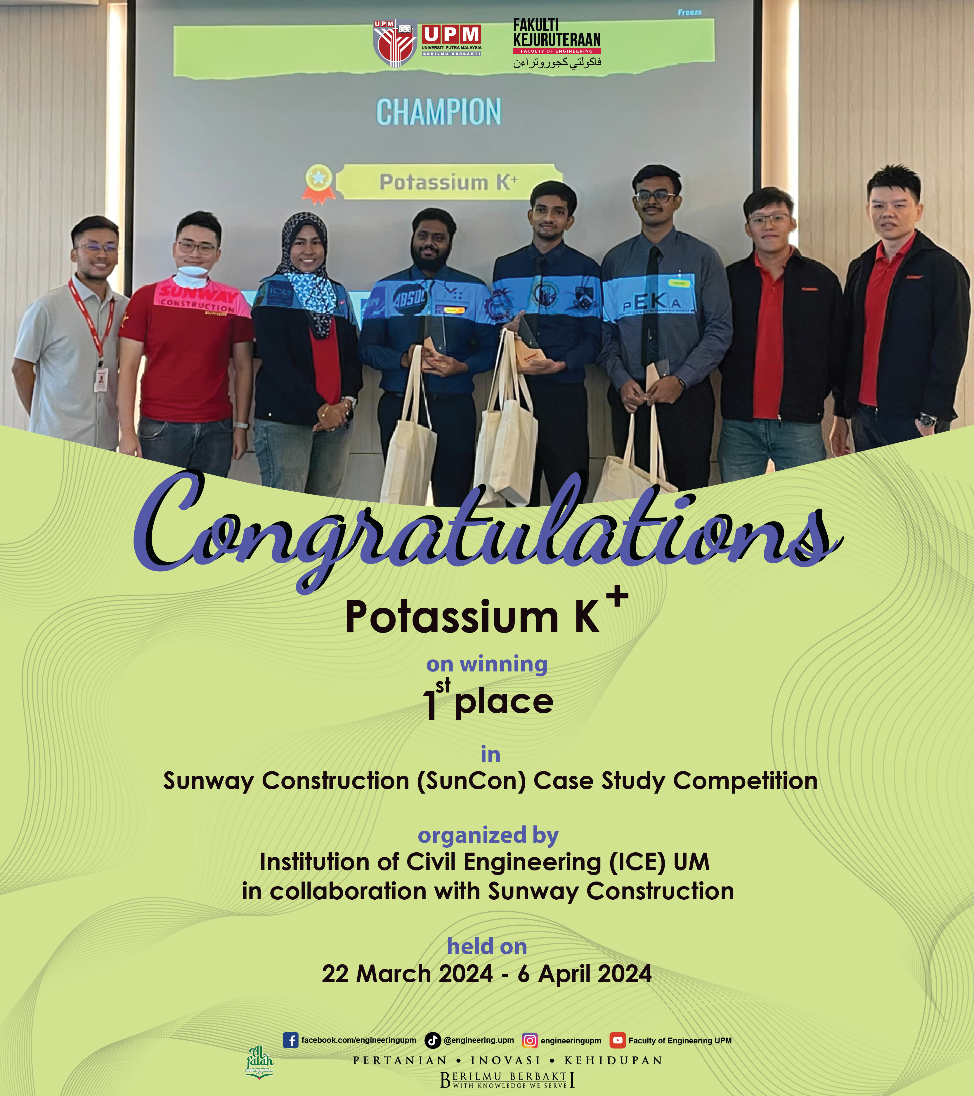 CONGRATULATIONS TO POTASSIUM K+ ON SECURING FIRST PLACE IN THE SUNWAY CONSTRUCTION (SUNCON) CASE STUDY COMPETITION